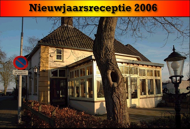 Nieuwjaarsreceptie 2006 - Restaurant Sprokkelenburg, Heteren